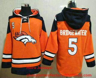 Men's Denver Broncos #5 Teddy Bridgewater Orange Ageless Must Have Lace Up Pullover Hoodie